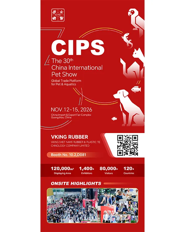 VKING RUBBER to Exhibit at the 30th China International Pet Show (CIPS 2026)